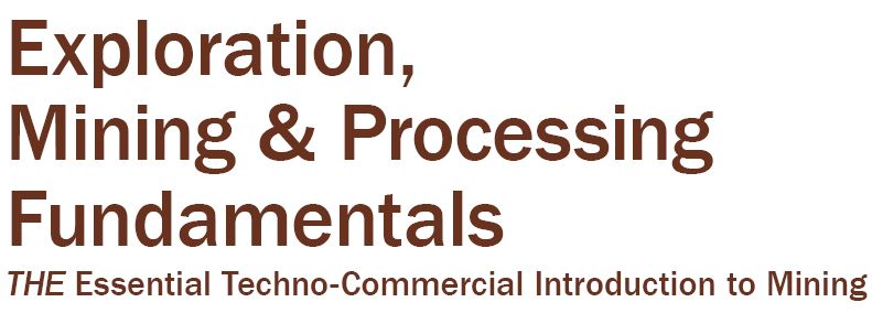 Exploration Mining and Processing Fundamentals